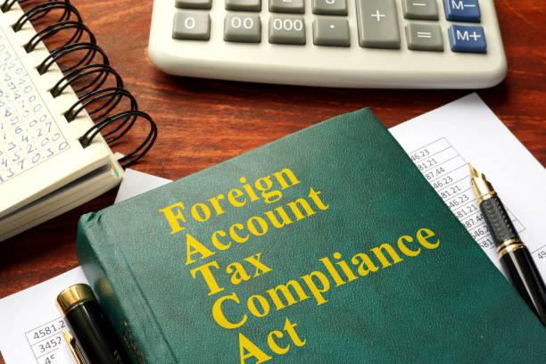 FATCA  Foreign Account Tax Compliance Act on a table